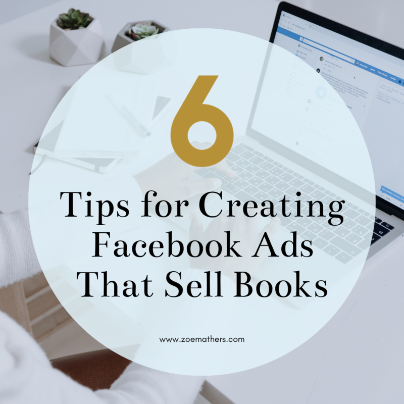 6 Tips for Creating Facebook Ads That Sell Books